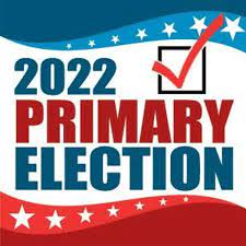 Notice of registration for the State Primary Election to be held on Tuesday August 2nd, 2022